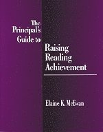 The Principal's Guide to Raising Reading Achievement 1