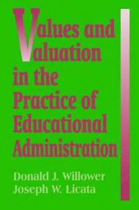 bokomslag Values and Valuation in the Practice of Educational Administration