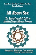 Loretta J. Bradley, Elaine Jarchow, Beth Robinson - All About Sex, Inbunden