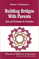 Marilyn L. Montgomery - Building Bridges With Parents, Inbunden