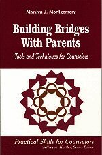 Marilyn L. Montgomery - Building Bridges With Parents, Häftad