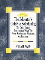 Willyn  H. Webb, Willy H. Webb - Educator′s Guide to Solutioning, Häftad
