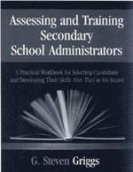 Assessing and Training Secondary School Administrators 1