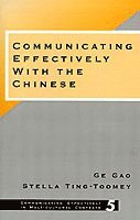 bokomslag Communicating Effectively with the Chinese