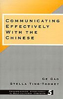 bokomslag Communicating Effectively with the Chinese