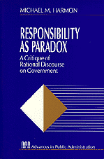 Michael M. Harmon - Responsibility as Paradox, Häftad