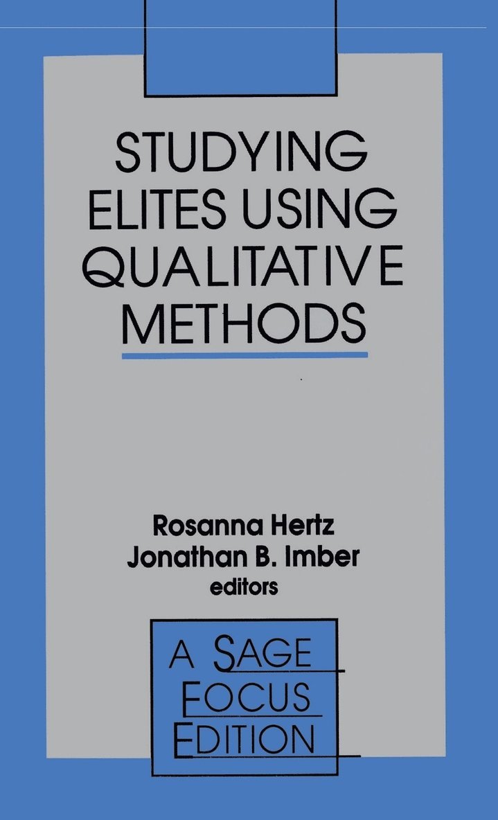 Studying Elites Using Qualitative Methods 1