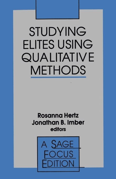 Studying Elites Using Qualitative Methods 1