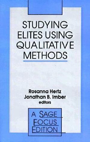 Studying Elites Using Qualitative Methods 1