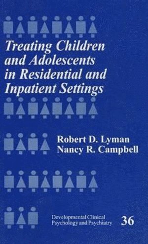 bokomslag Treating Children and Adolescents in Residential and Inpatient Settings