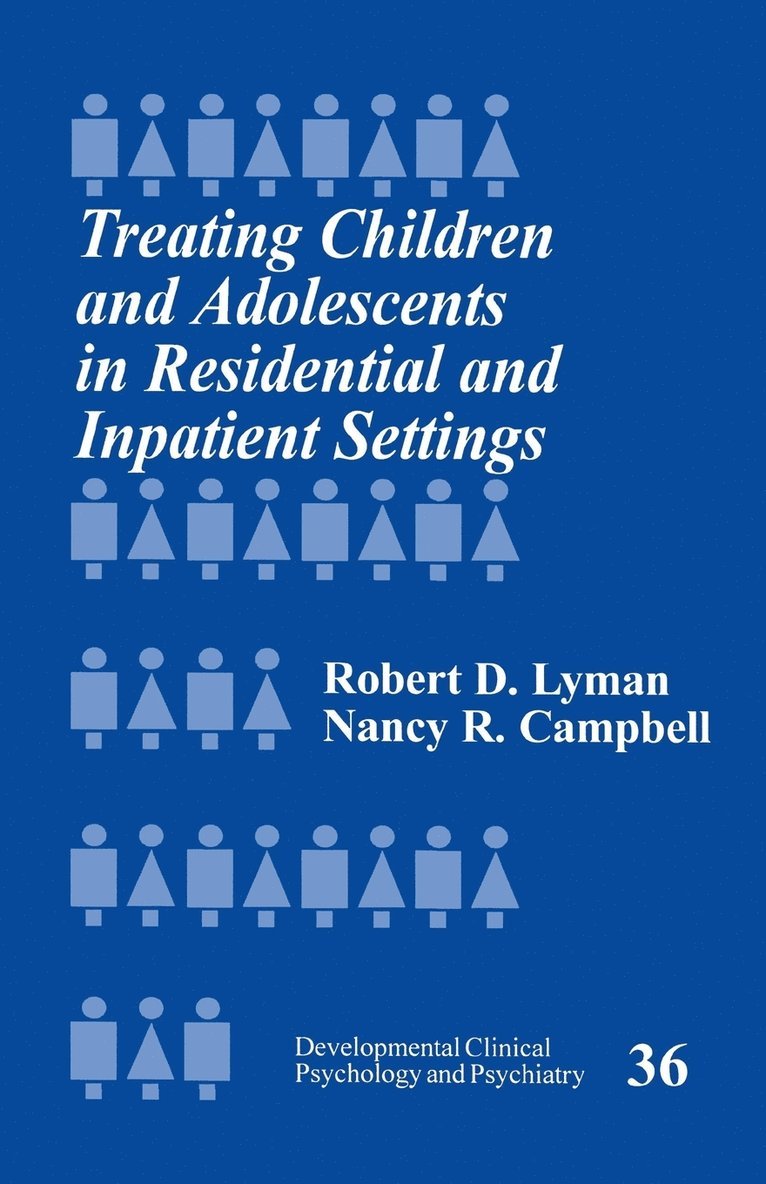 Treating Children and Adolescents in Residential and Inpatient Settings 1