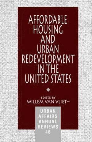 Affordable Housing and Urban Redevelopment in the United States 1