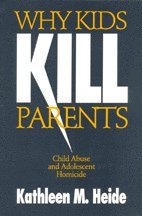 Kathleen M. Heide - Why Kids Kill Parents, Häftad