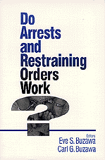 Do Arrests and Restraining Orders Work? 1