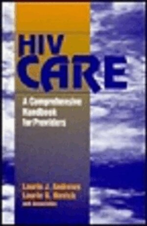 Laurie  J. Andrews, Laurie  B. Novick - HIV Care, Inbunden
