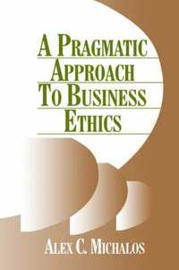 bokomslag A Pragmatic Approach to Business Ethics