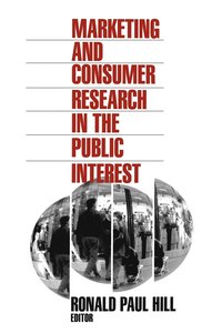 bokomslag Marketing and Consumer Research in the Public Interest