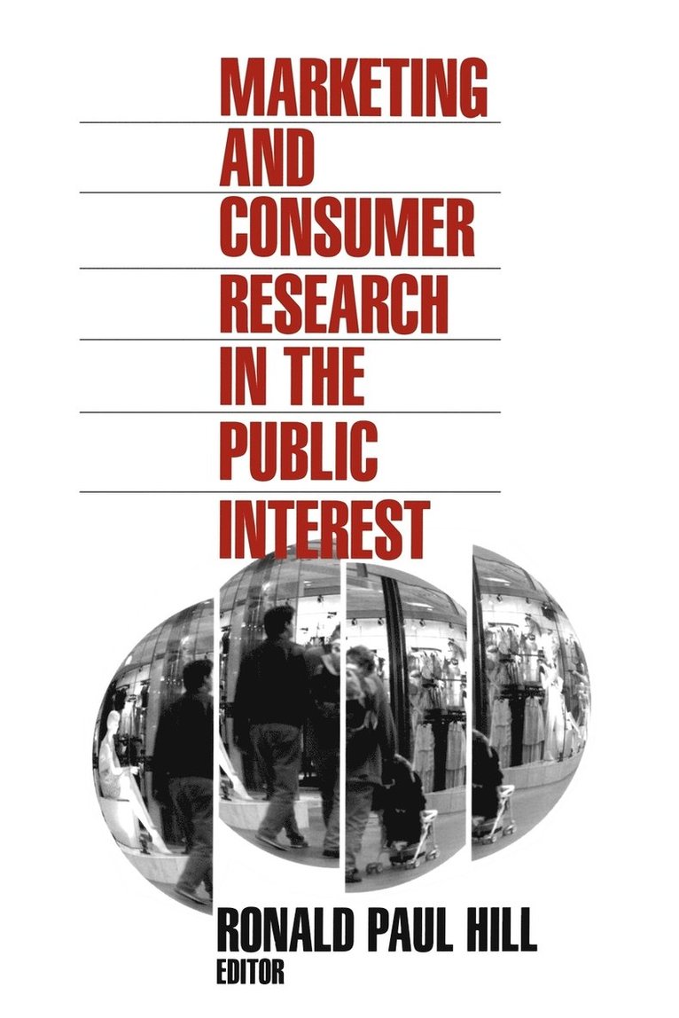 Marketing and Consumer Research in the Public Interest 1