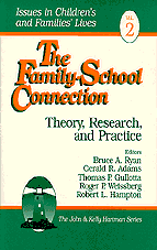 Bruce A. Ryan, Gerald R. Adams, Thomas P. Gullotta, Roger P. Weissberg, Robert L. Hampton - The Family-School Connection, Häftad