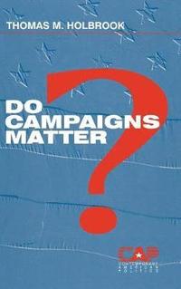 bokomslag Do Campaigns Matter?