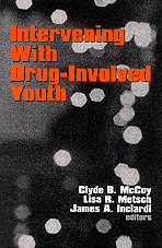 Clyde B. McCoy, Lisa R. Metsch, James A. Inciardi, Clyde B. McCoy, Lisa R. Metsch, James A. Inciardi - Intervening With Drug-Involved Youth, Inbunden
