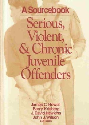 bokomslag Serious, Violent, and Chronic Juvenile Offenders