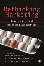 Douglas Brownlie, Michael Saren, Robin Wensley, Richard Whittington - Rethinking Marketing, Inbunden