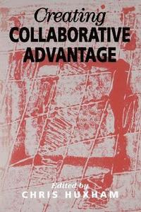 bokomslag Creating Collaborative Advantage