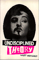 Undisciplined Theory 1