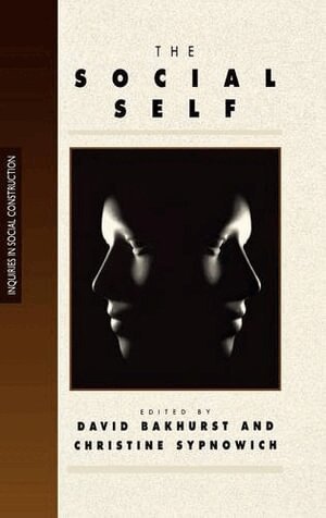 David Bakhurst, Christine Sypnowich - The Social Self, Inbunden