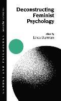 Erica Burman - Deconstructing Feminist Psychology, Inbunden