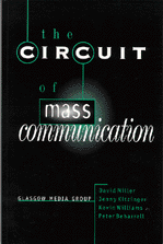 David Miller, Jenny Kitzinger, Peter Beharrell - The Circuit of Mass Communication, Inbunden
