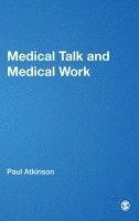 bokomslag Medical Talk and Medical Work