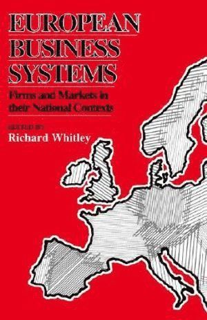Richard Whitley - European Business Systems, Häftad