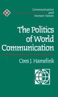 The Politics of World Communication 1