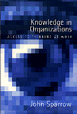 John Sparrow - Knowledge in Organizations, Inbunden