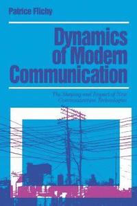 bokomslag Dynamics of Modern Communication