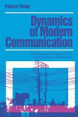 Dynamics of Modern Communication 1