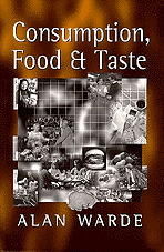 Alan Warde - Consumption, Food and Taste, Häftad