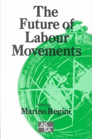 bokomslag The Future of Labour Movements