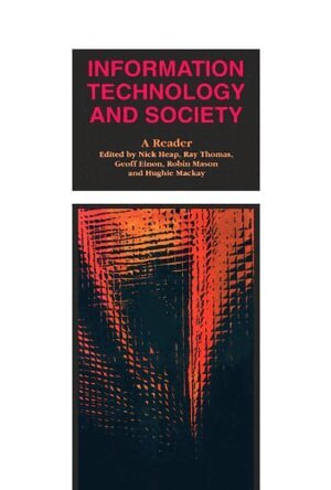 Nick Heap, Ray Thomas, Geoff Einon, Robin Mason, Hugh Mackay - Information Technology and Society, Häftad