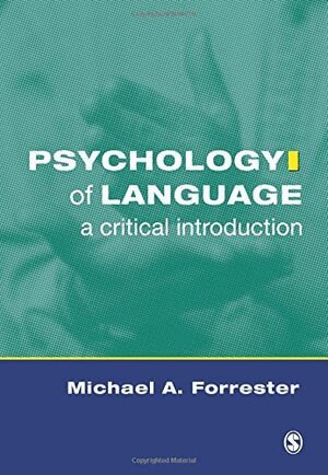 Michael Forrester - Psychology of Language, Häftad