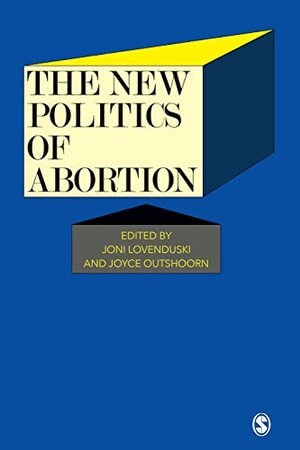 Joni Lovenduski, Joyce Outshoorn - The New Politics of Abortion, Häftad