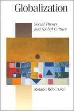 Roland Robertson - Globalization, Inbunden