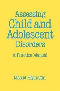 bokomslag Assessing Child and Adolescent Disorders