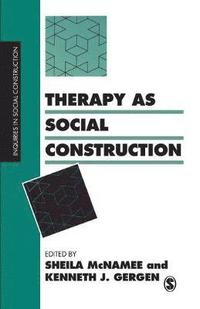 bokomslag Therapy as Social Construction