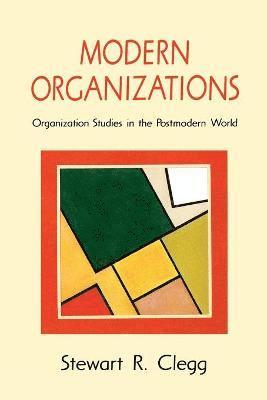 Stewart R Clegg, Stewart R. Clegg - Modern Organizations, Häftad