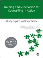 Windy Dryden, Brian Thorne - Training and Supervision for Counselling in Action, Häftad