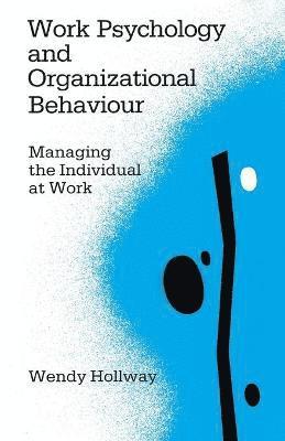Work Psychology and Organizational Behaviour 1