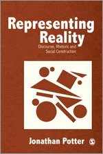 bokomslag Representing reality - discourse, rhetoric and social construction